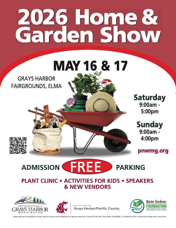 2026 Home & Garden Show, May 16 &17, Saturday 9-5 and Sunday 9-4, Grays Harbor Fairgrounds