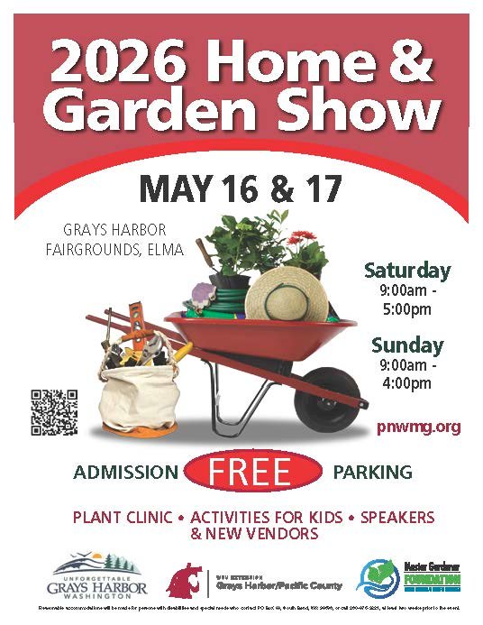 2026 Home & Garden Show May 16, 9-5; May 17, 9-4, Grays Harbor County Fairgrounds